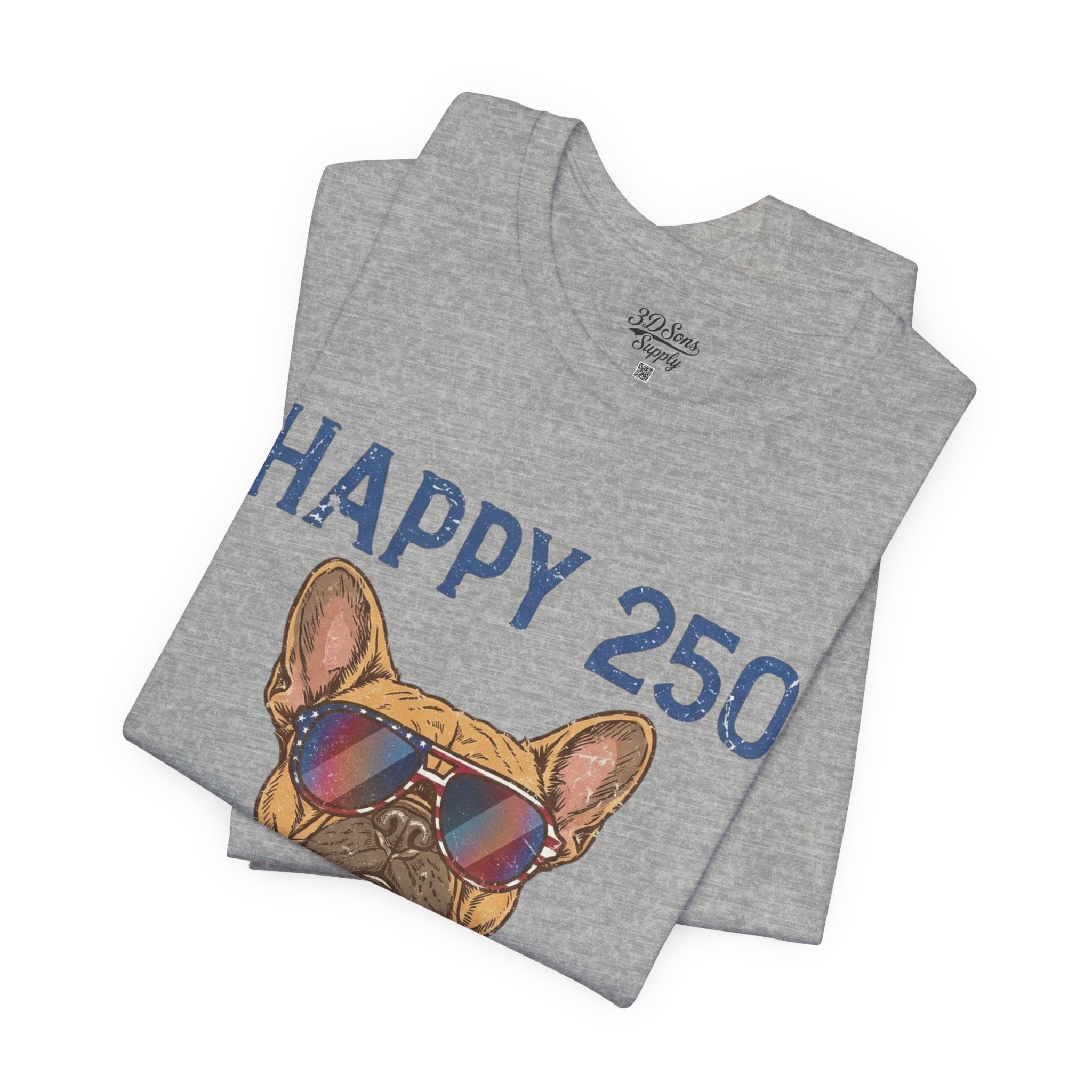 Happy 250 America! French Bulldog Patriotic T-Shirt