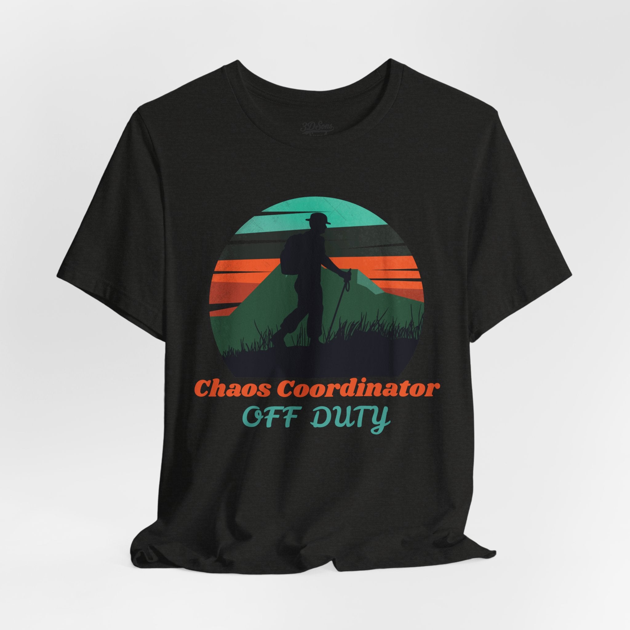 Chaos Coordinator Off Duty Hiking T-Shirt — Vintage Sunset Adventure Tee
