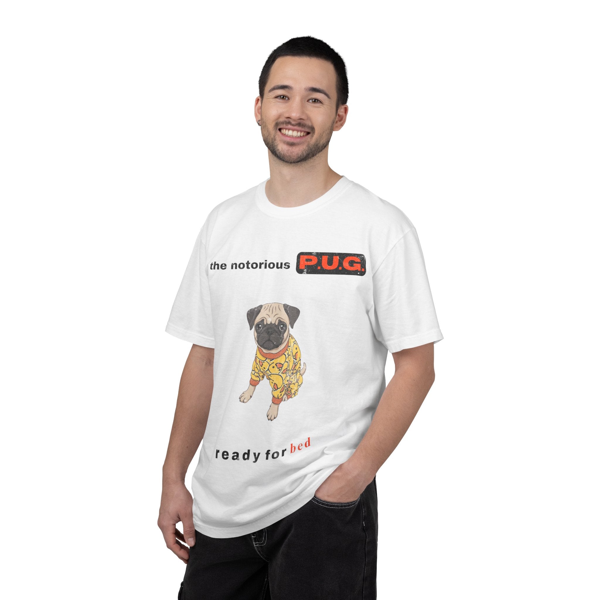 The Notorious P.U.G. T-Shirt — 'Ready for Bed' Pug Graphic Tee