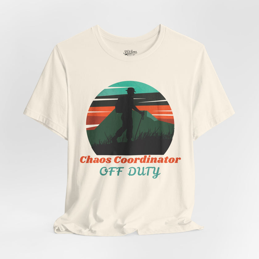 Chaos Coordinator Off Duty Hiking T-Shirt — Vintage Sunset Adventure Tee