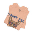 Happy 250 America! German Shepherd 4th of July T-Shirt