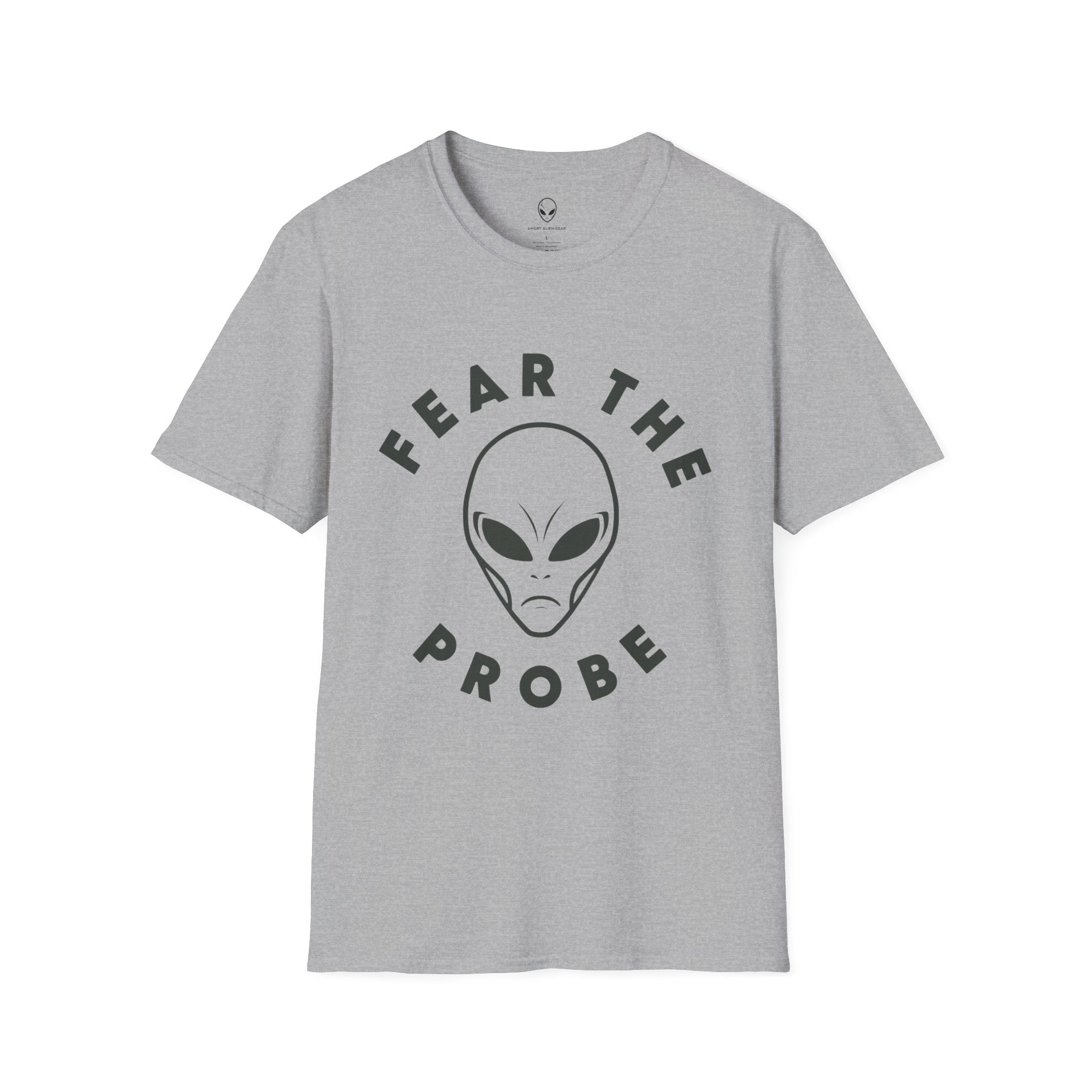 Fear the Probe Alien Tee | Funny Extraterrestrial Graphic Shirt – 3D Sons Supply Co