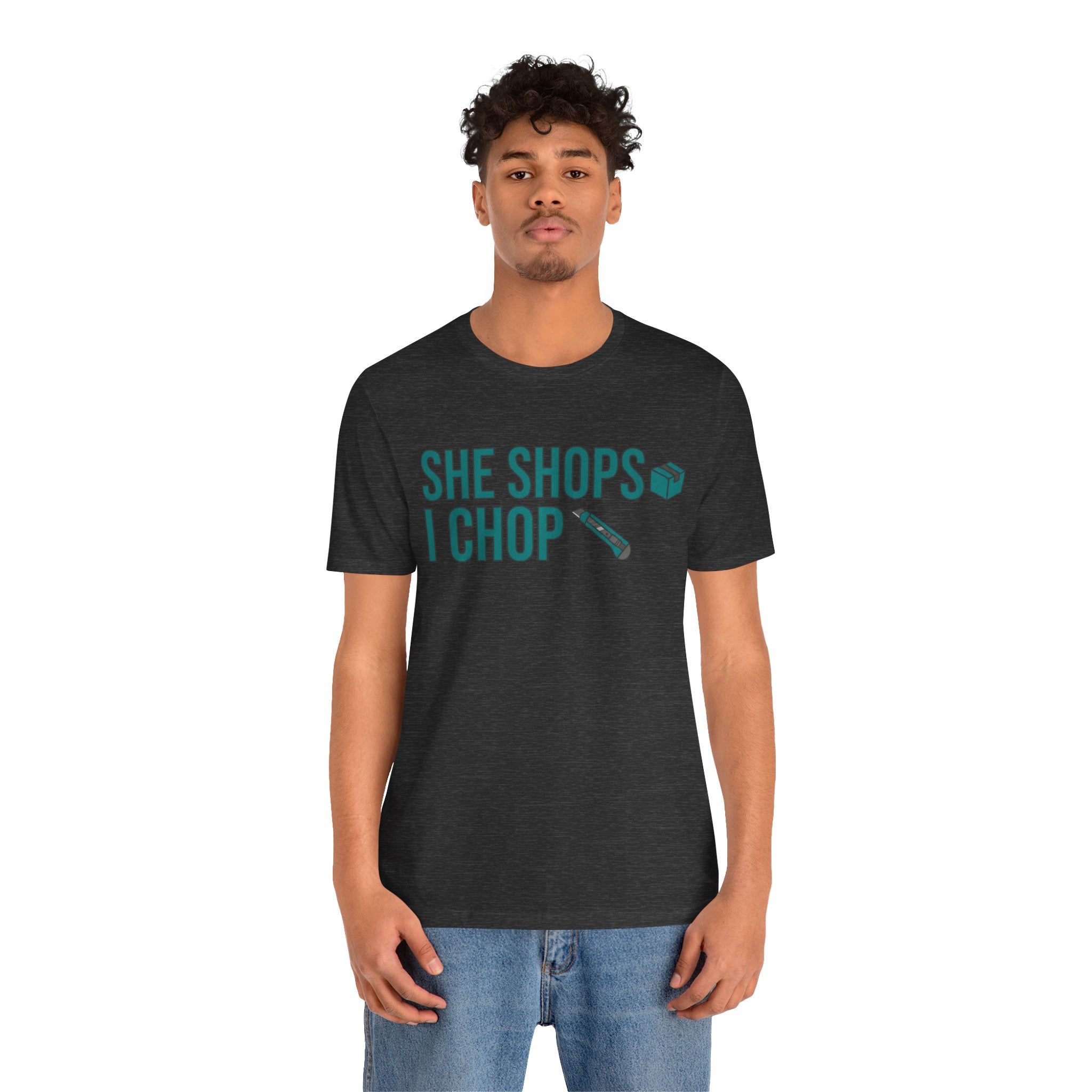 She Shops I Chop Couples T‑Shirt — Funny Husband Wife Gift