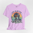 Life Is Better With a Wiener Tee — Dachshund Dog Lover T-Shirt