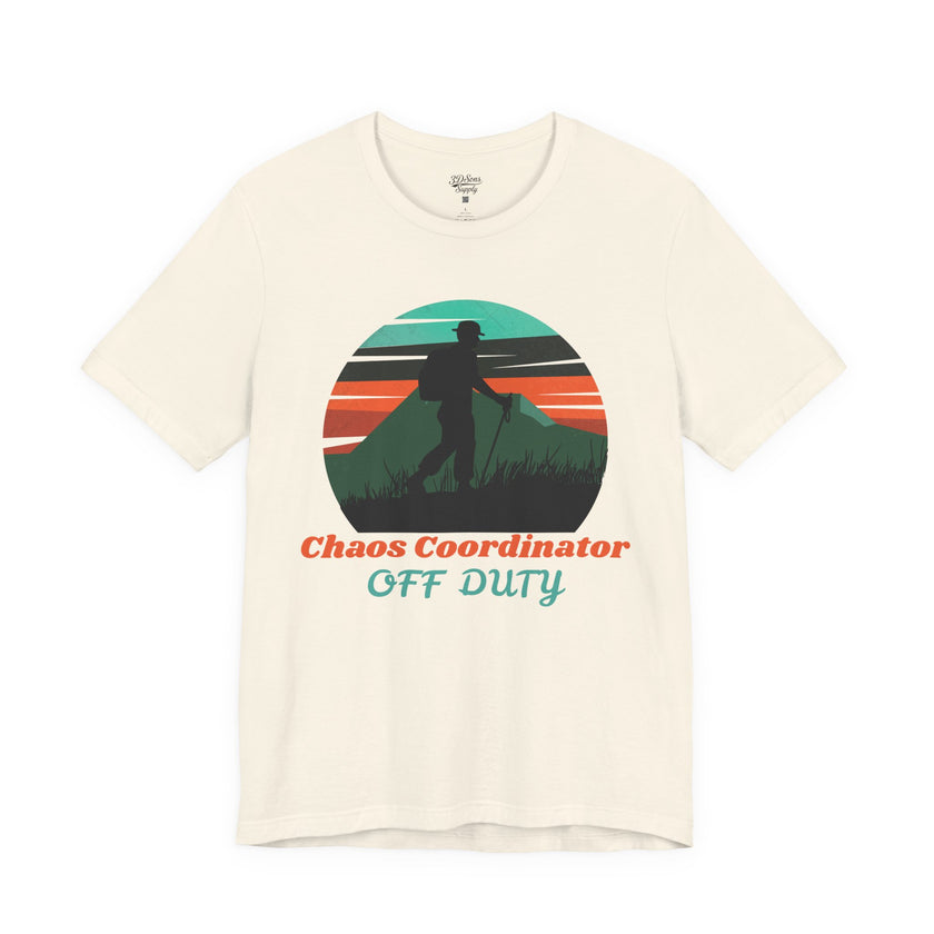 Chaos Coordinator Off Duty Hiking T-Shirt — Vintage Sunset Adventure Tee