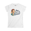 Yep... That's My Husband! Women's Tee — Retro Vintage Wife Pride T-Shirt