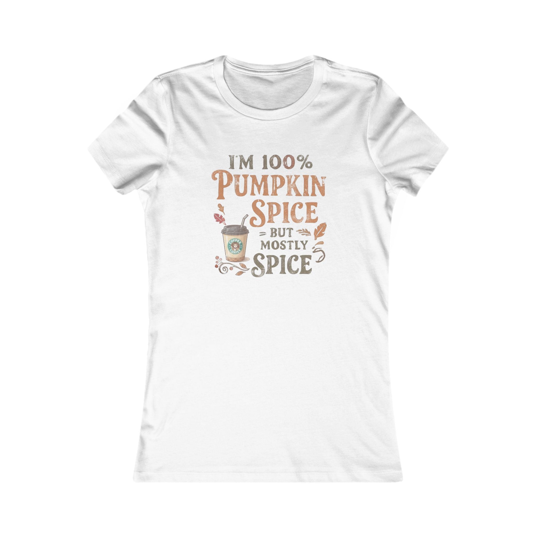 I'm 100% Pumpkin Spice But Mostly Spice T-Shirt | Fall Coffee Tee