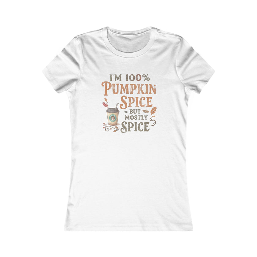 I'm 100% Pumpkin Spice But Mostly Spice T-Shirt | Fall Coffee Tee
