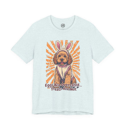 Easter Dog Tee — “Eggs Are Overrated...Treats Are Not” Goldendoodle Retro Graphic T-Shirt