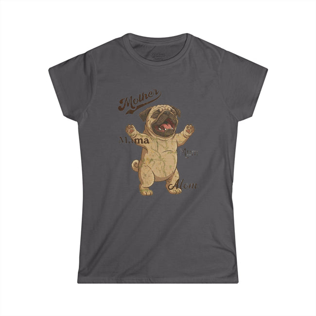Pug Mama T-Shirt — Funny Mother's Day Pug Mom Tee