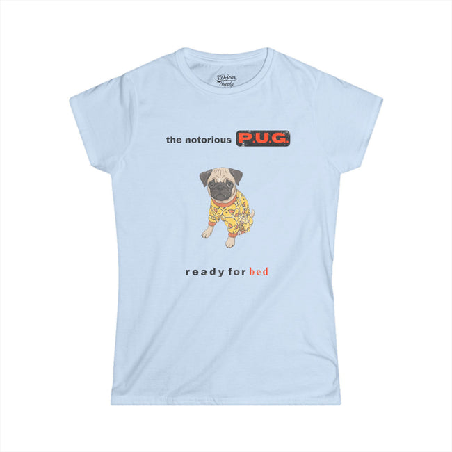 The Notorious P.U.G. Funny Pug Women's T-Shirt