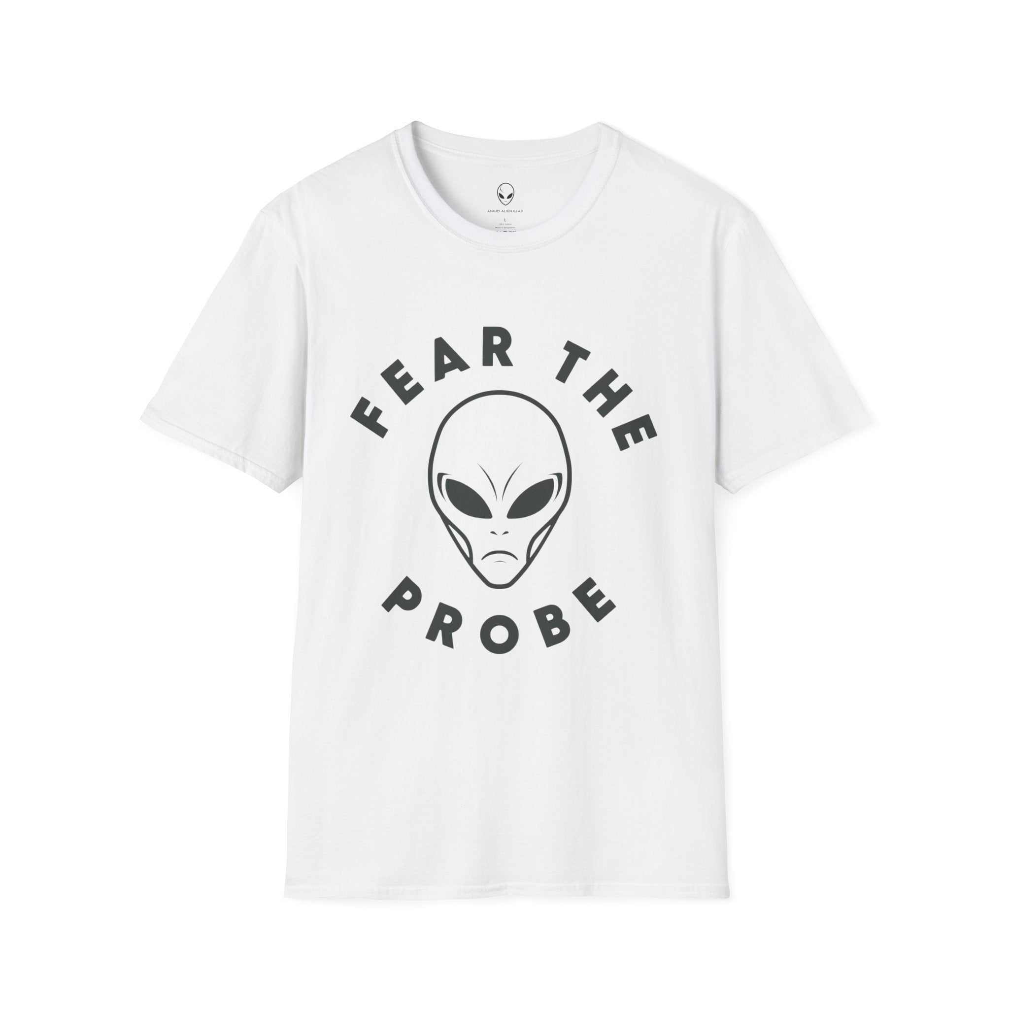 Fear the Probe Alien Graphic T-Shirt | Funny Extraterrestrial Design Tee Shirt