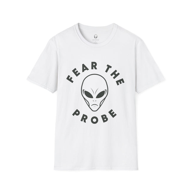 Fear the Probe Alien Tee | Funny Extraterrestrial Graphic Shirt – 3D Sons Supply Co