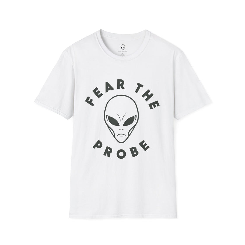 Fear the Probe Alien Tee | Funny Extraterrestrial Graphic Shirt – 3D Sons Supply Co