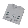 Dope Ass Dude Dad T-Shirt — D.A.D. Typography Father's Day Tee (Personalizable)