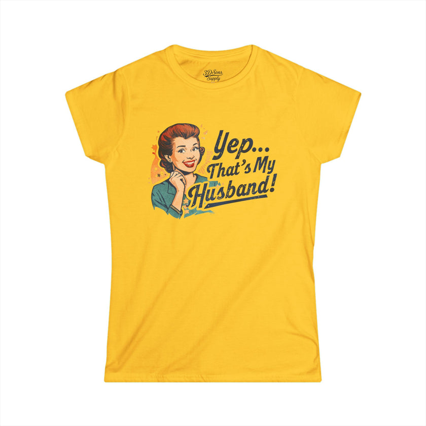 Yep... That's My Husband! Women's Tee — Retro Vintage Wife Pride T-Shirt