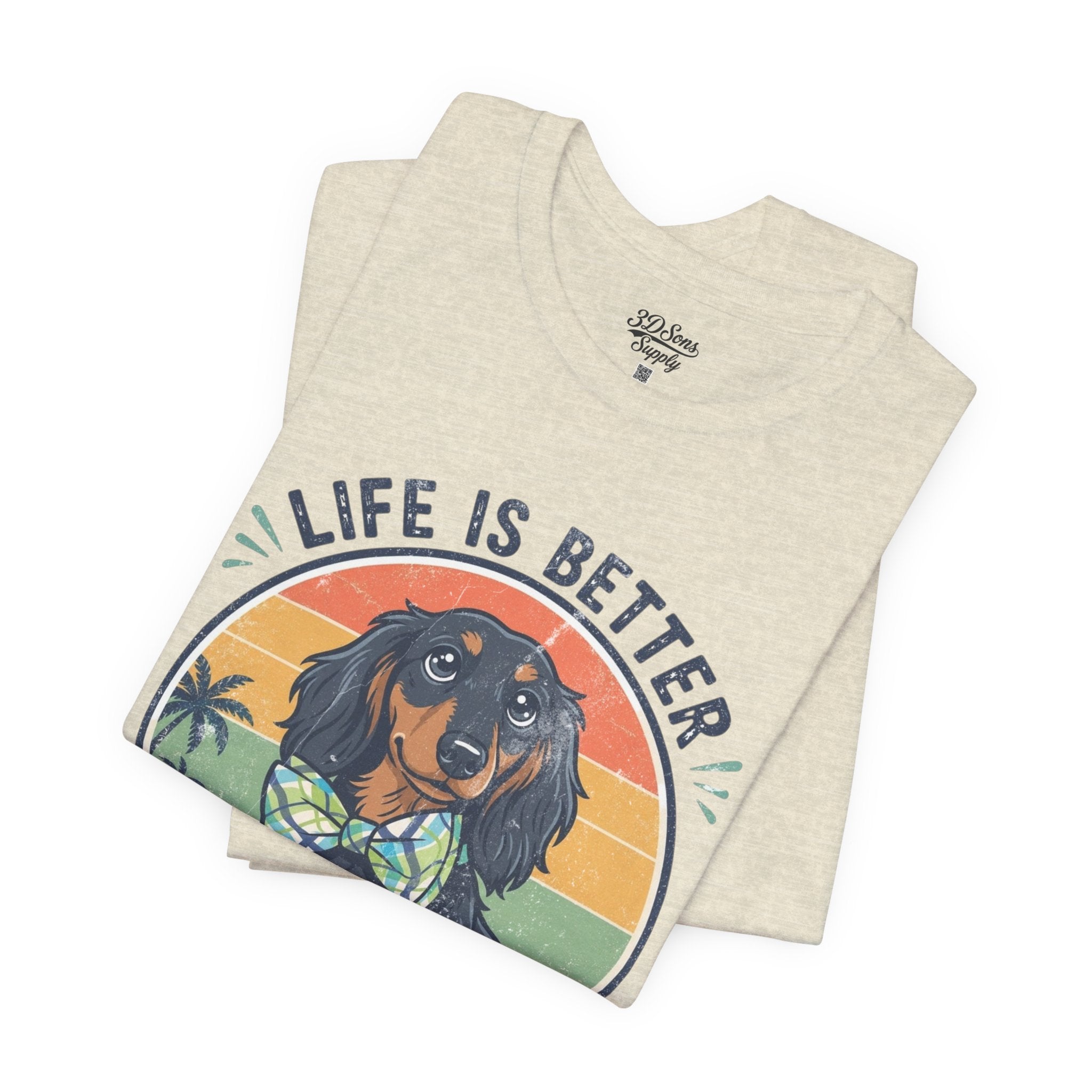 Life Is Better With a Wiener Tee — Dachshund Dog Lover T-Shirt