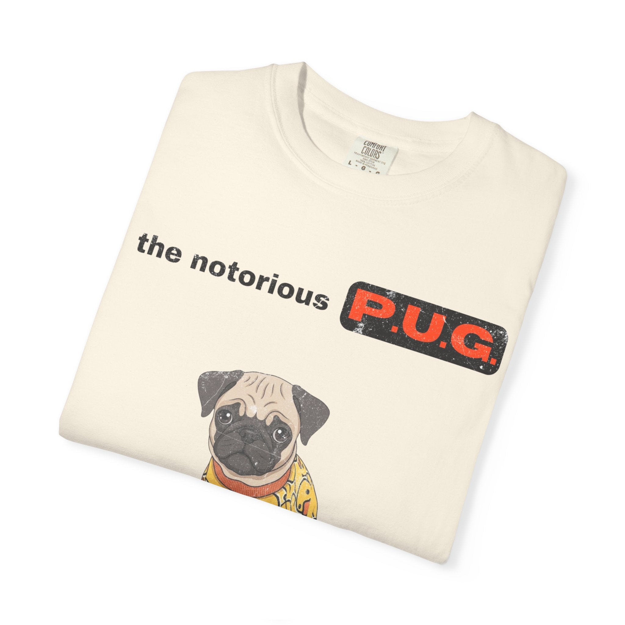 The Notorious P.U.G. T-Shirt — 'Ready for Bed' Pug Graphic Tee