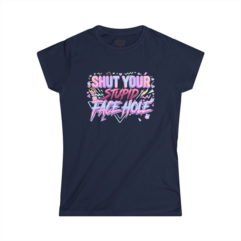 Women's 'Shut Your Stupid Face Hole' 80's Themed Tee