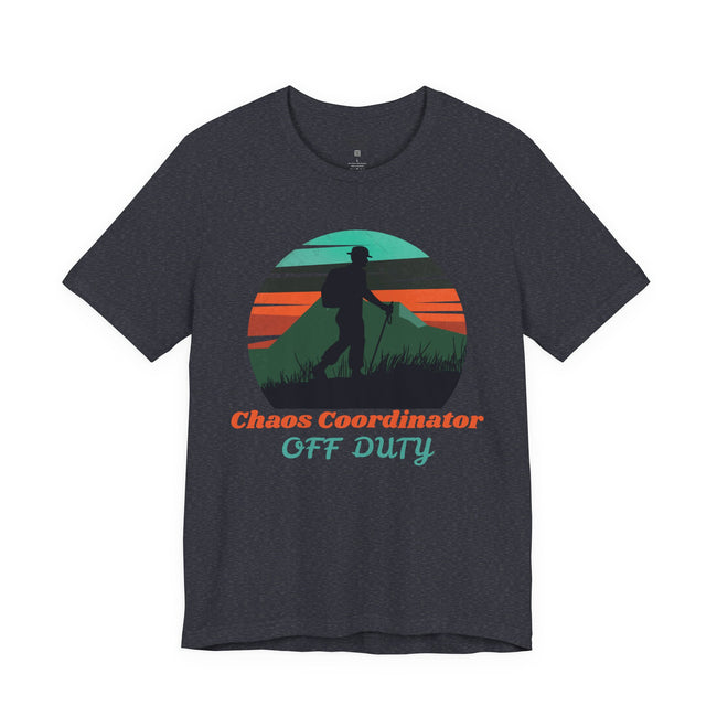 Chaos Coordinator Off Duty Hiking T-Shirt — Vintage Sunset Adventure Tee
