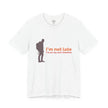 I'm On My Own Timeline Adventure Hiking Tee — Casual Outdoorsy Hiking Shirt