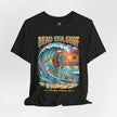 Dead Sea Surf Shark Attack T-Shirt | Bold Nautical Graphic Tee – 3D Sons Supply Co