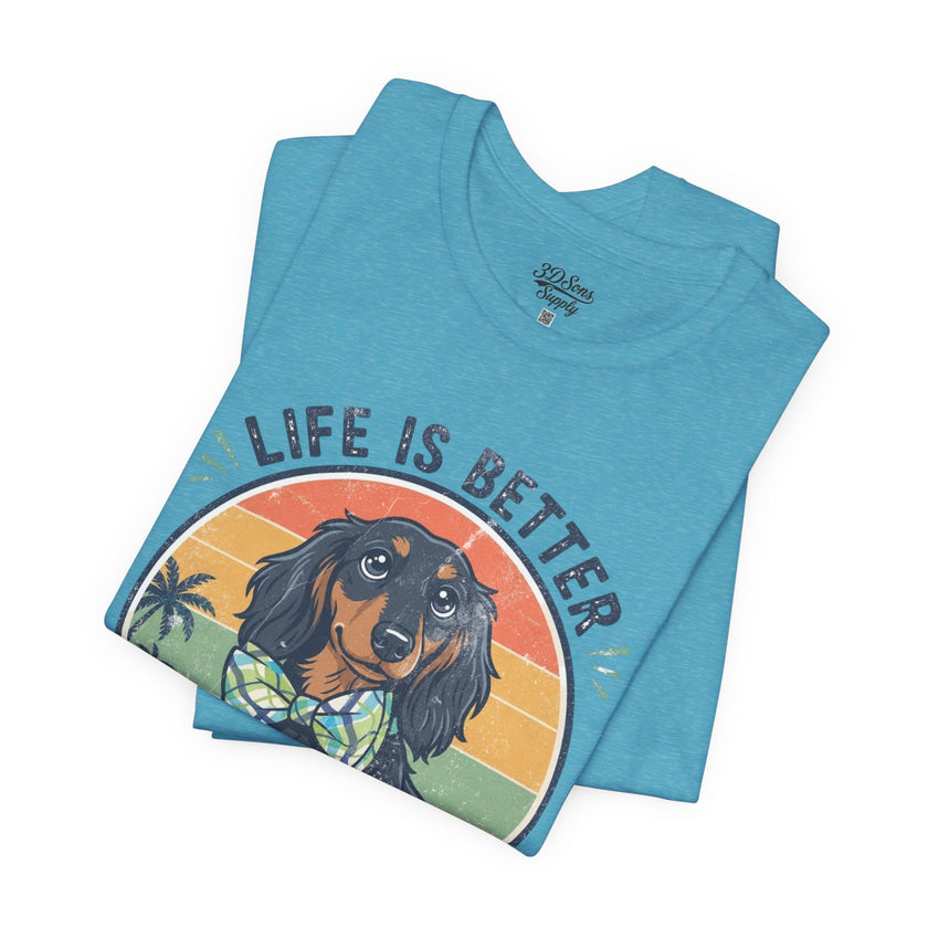 Life Is Better With a Wiener Tee — Dachshund Dog Lover T-Shirt