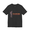 I'm On My Own Timeline Adventure Hiking Tee — Casual Outdoorsy Hiking Shirt