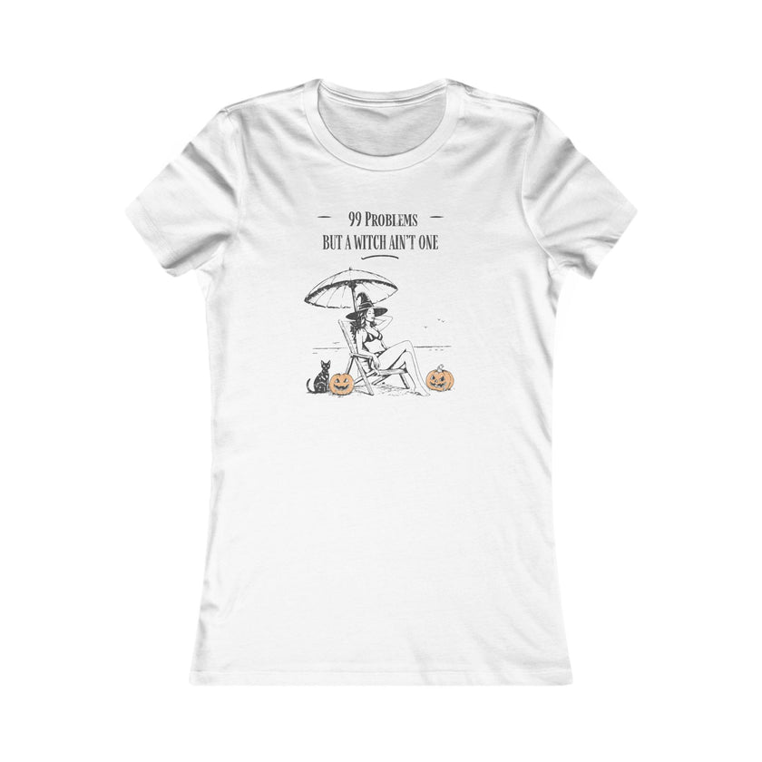 Women's Tee - '99 Problems But A Witch Ain't One' Halloween Shirt