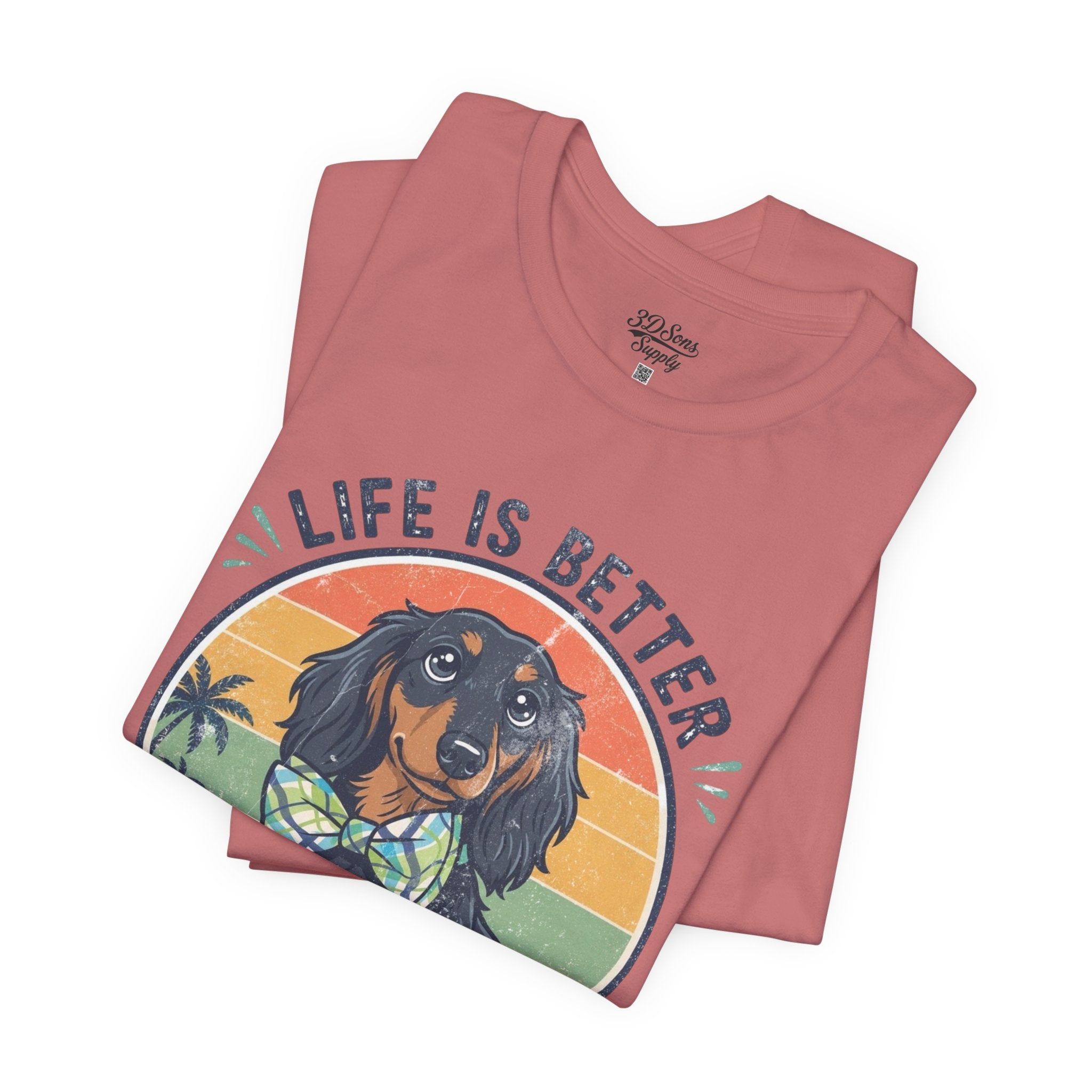 Life Is Better With a Wiener Tee — Dachshund Dog Lover T-Shirt