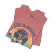 Life Is Better With a Wiener Tee — Dachshund Dog Lover T-Shirt