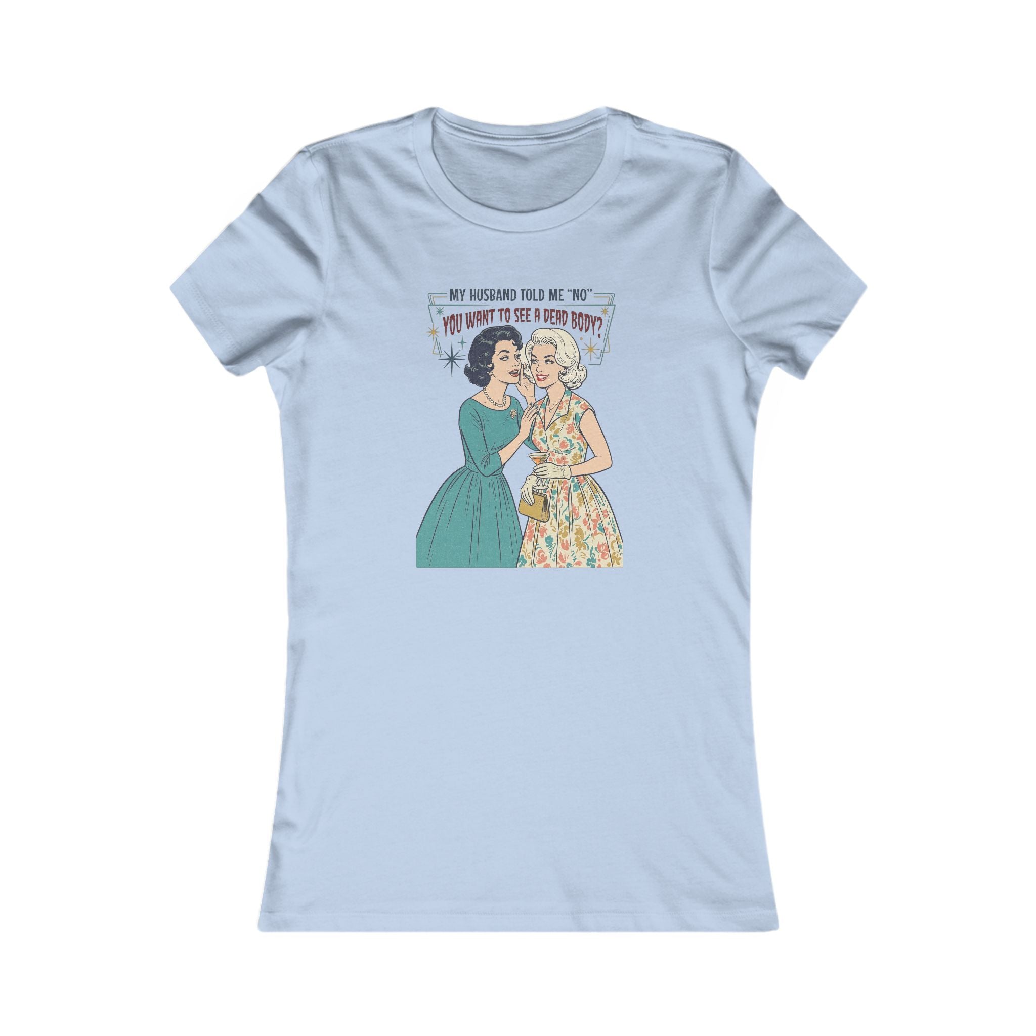 Women's Favorite Tee — 