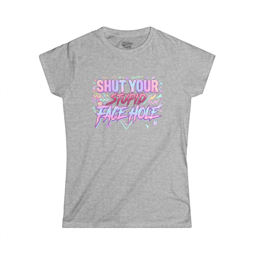 Women's 'Shut Your Stupid Face Hole' 80's Themed Tee