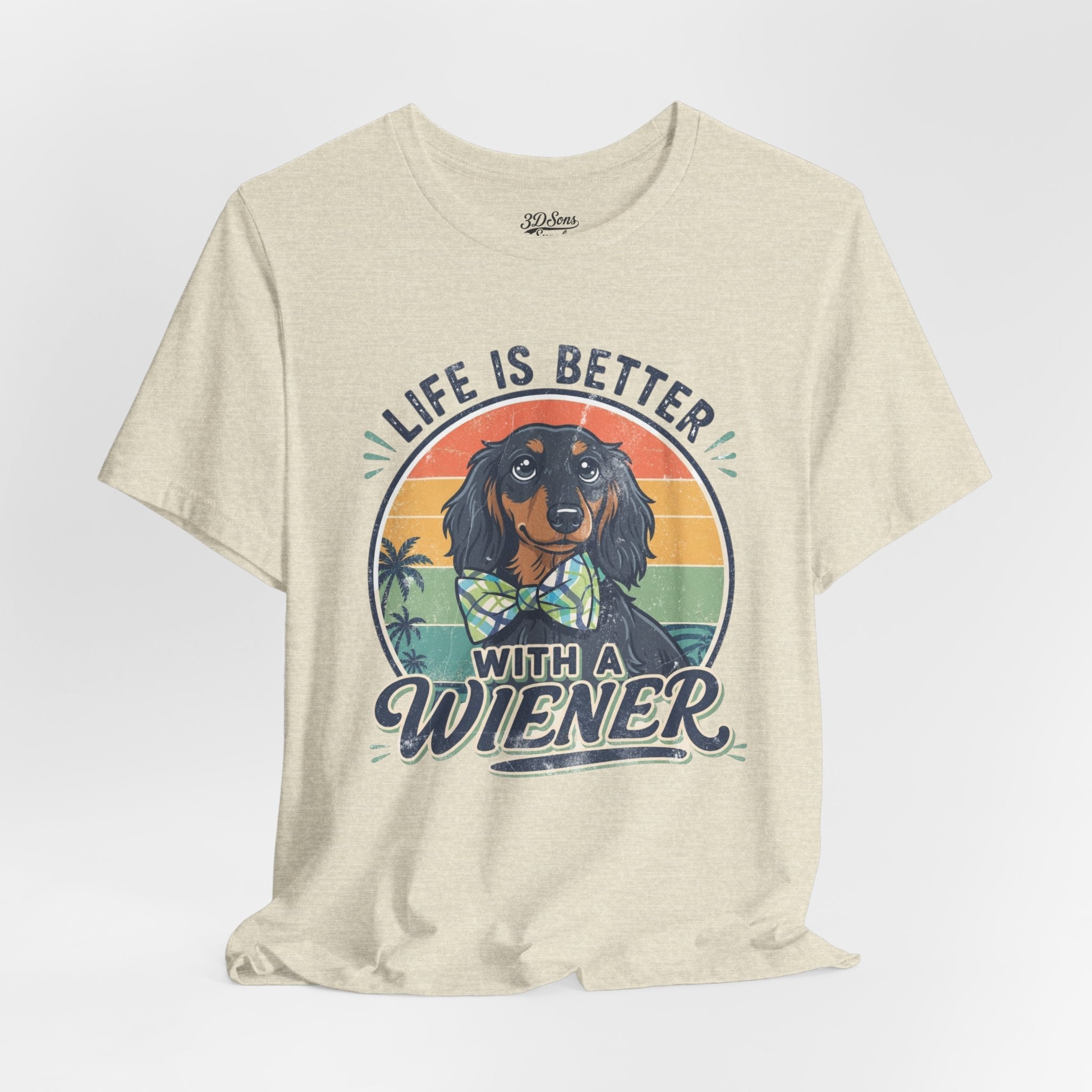 Life Is Better With a Wiener Tee — Dachshund Dog Lover T-Shirt