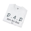 Dope Ass Dude Dad T-Shirt — D.A.D. Typography Father's Day Tee (Personalizable)