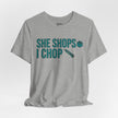 She Shops I Chop Couples T‑Shirt — Funny Husband Wife Gift