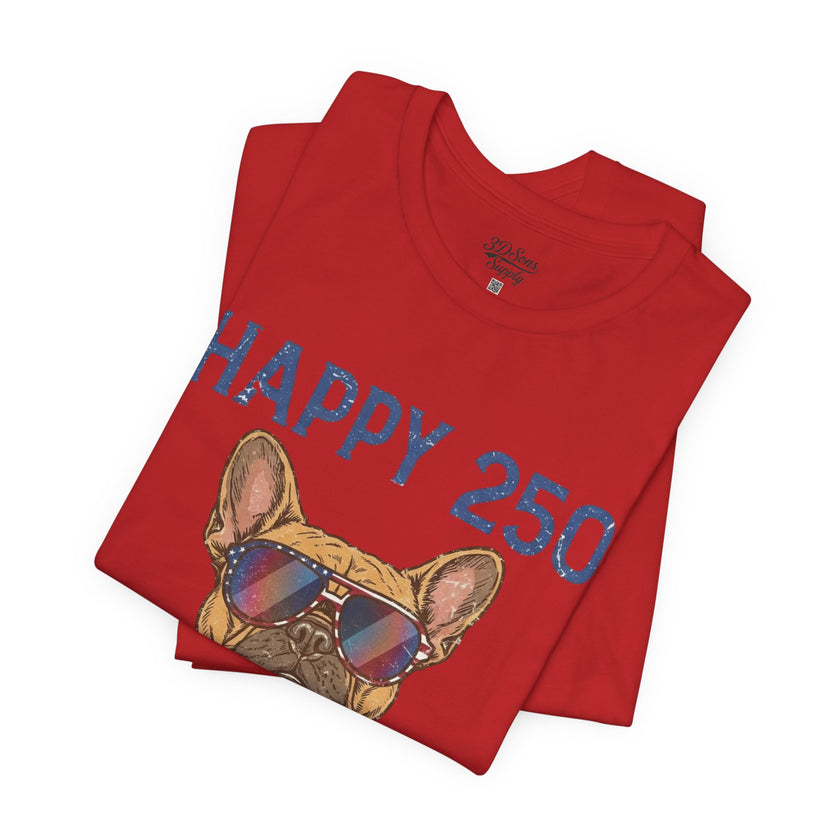 Happy 250 America! French Bulldog Patriotic T-Shirt