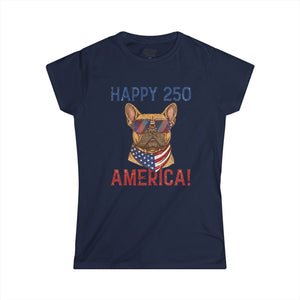 Happy 250 America! Women's Tee — Patriotic French Bulldog Independence Day Shirt