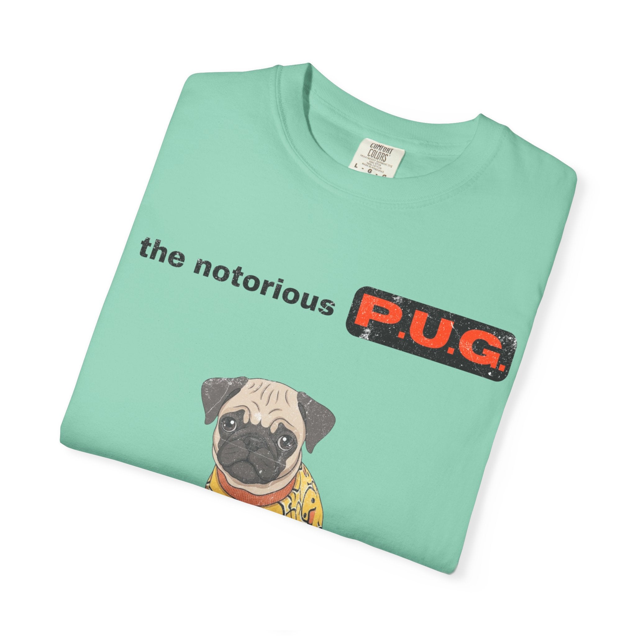 The Notorious P.U.G. T-Shirt — 'Ready for Bed' Pug Graphic Tee