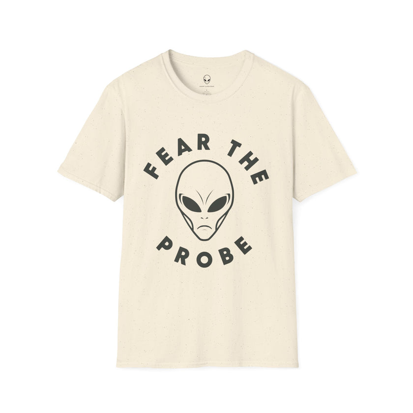 Fear the Probe Alien Tee | Funny Extraterrestrial Graphic Shirt – 3D Sons Supply Co