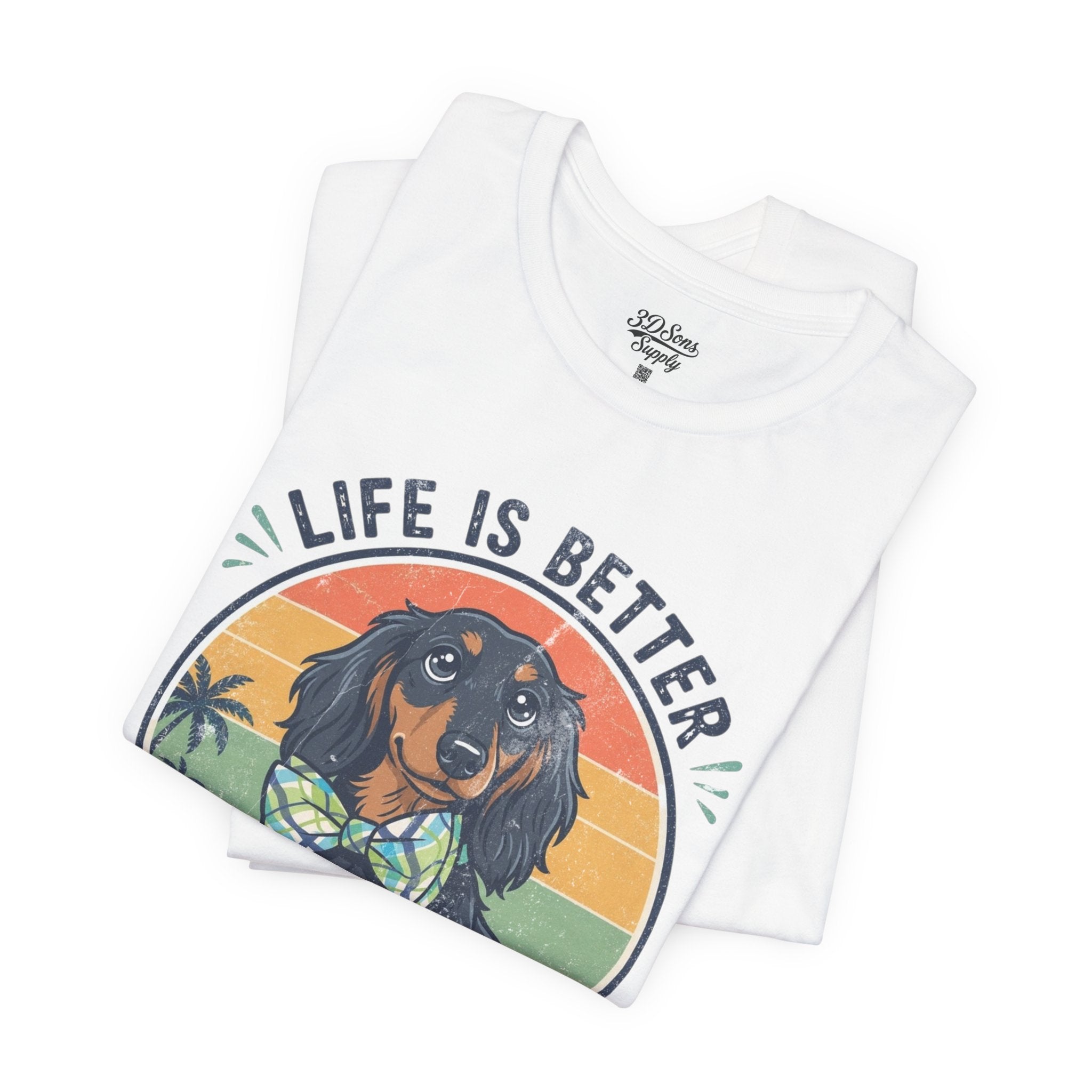 Life Is Better With a Wiener Tee — Dachshund Dog Lover T-Shirt
