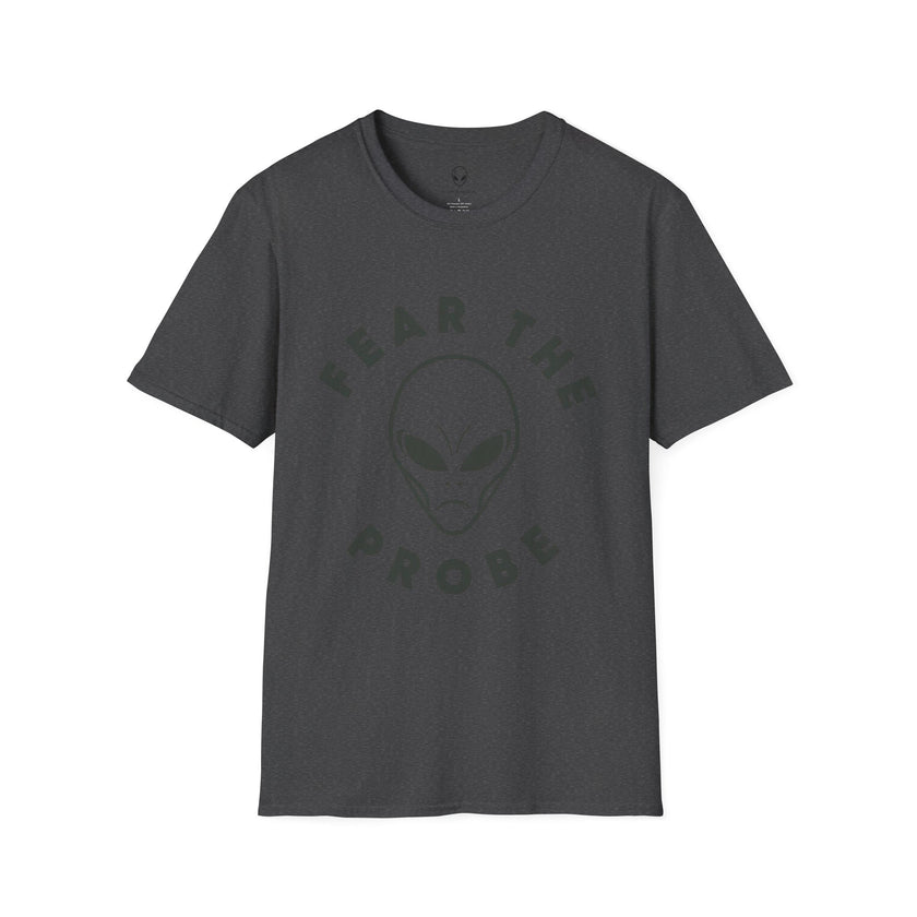 Fear the Probe Alien Tee | Funny Extraterrestrial Graphic Shirt – 3D Sons Supply Co