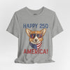 Happy 250 America! Corgi Sunglasses Patriotic Tee