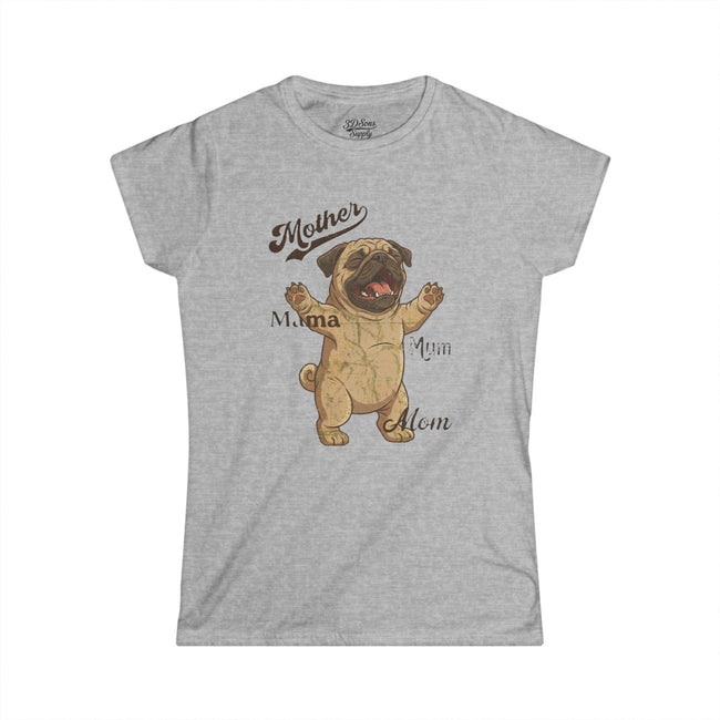 Pug Mama T-Shirt — Funny Mother's Day Pug Mom Tee