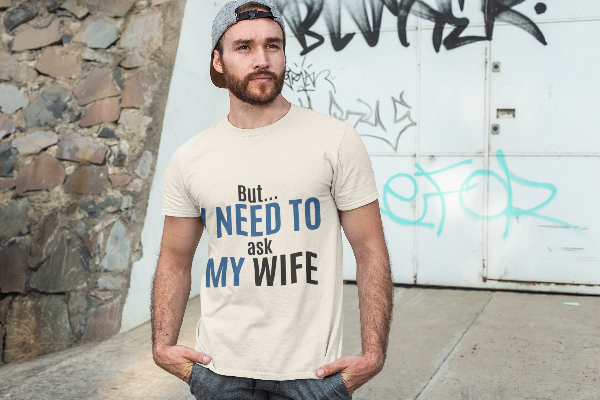 But I Need To Ask My Wife T-Shirt — Funny Couples Tee for Husbands