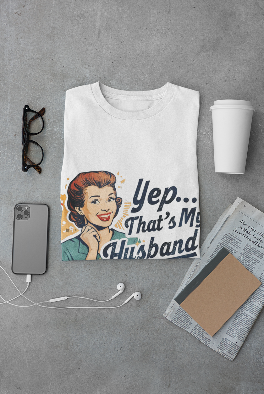 Yep... That's My Husband! Women's Tee — Retro Vintage Wife Pride T-Shirt