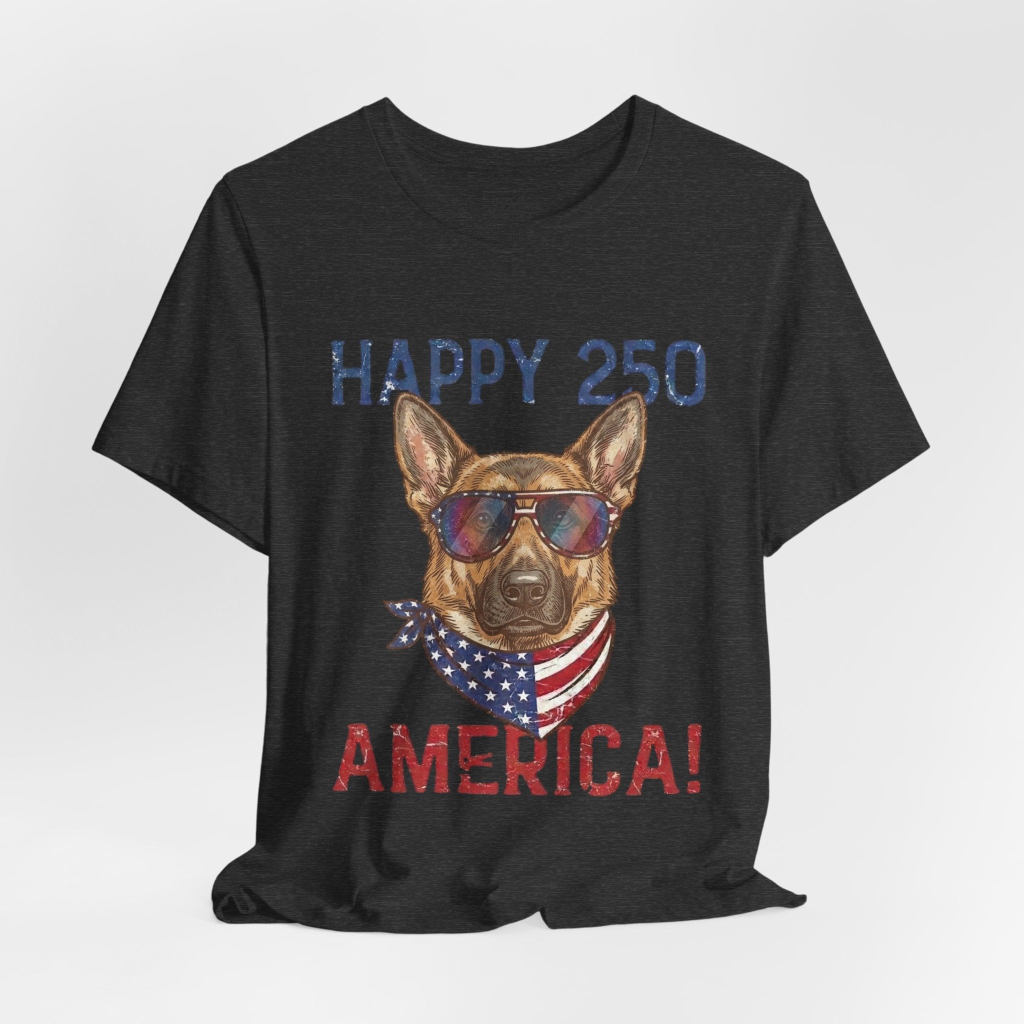 Happy 250 America! German Shepherd 4th of July T-Shirt