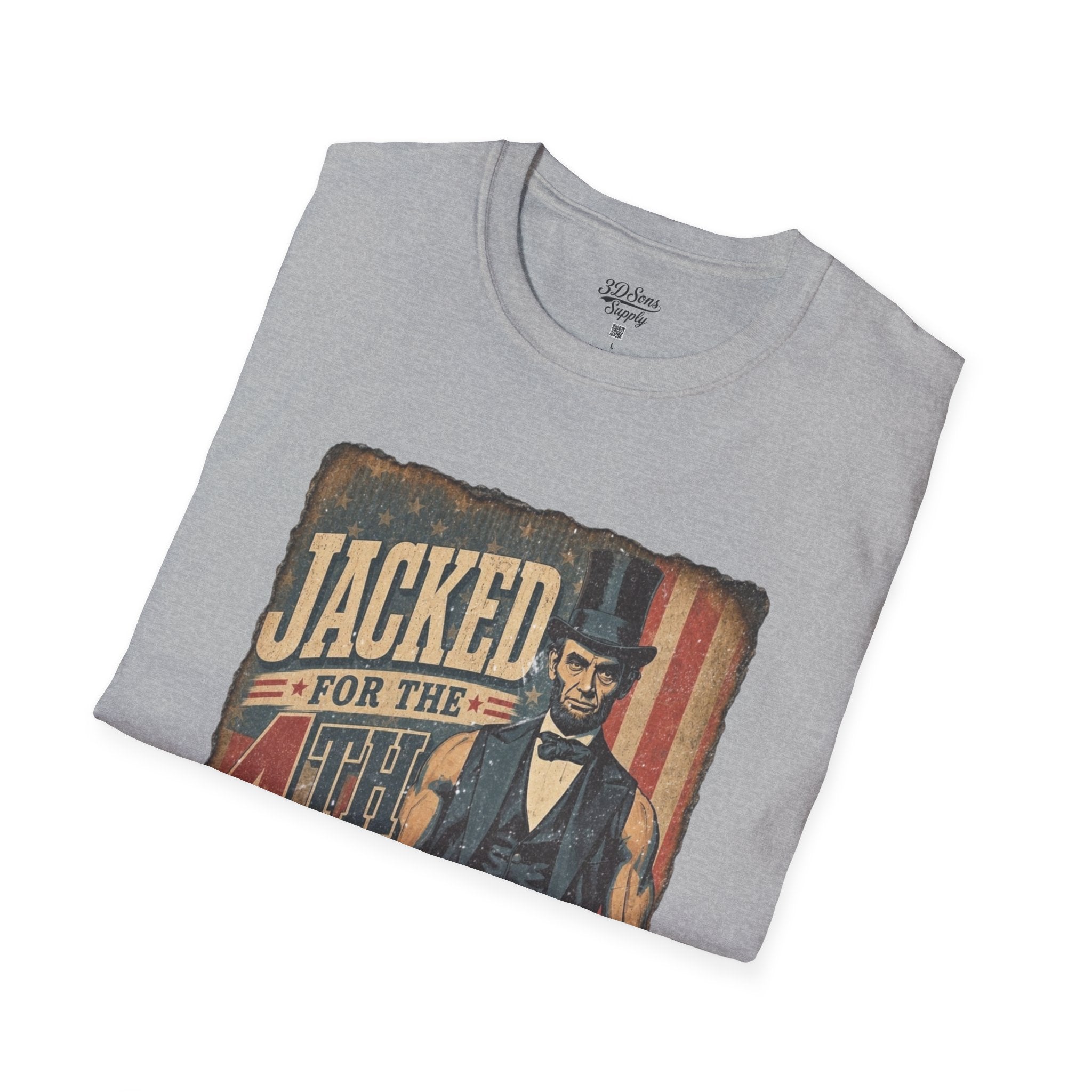 Jacked for July 4th T-Shirt | Patriotic Buff Abraham Lincoln Flag Design