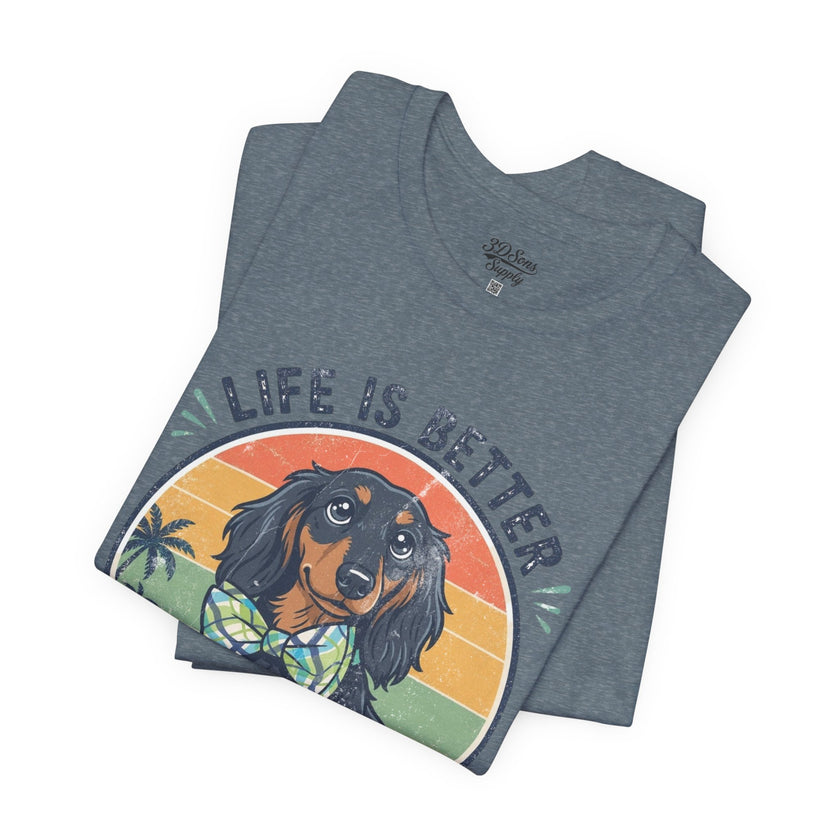 Life Is Better With a Wiener Tee — Dachshund Dog Lover T-Shirt