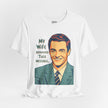 My Wife Approved This Message Husband T-Shirt